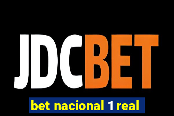 bet nacional 1 real